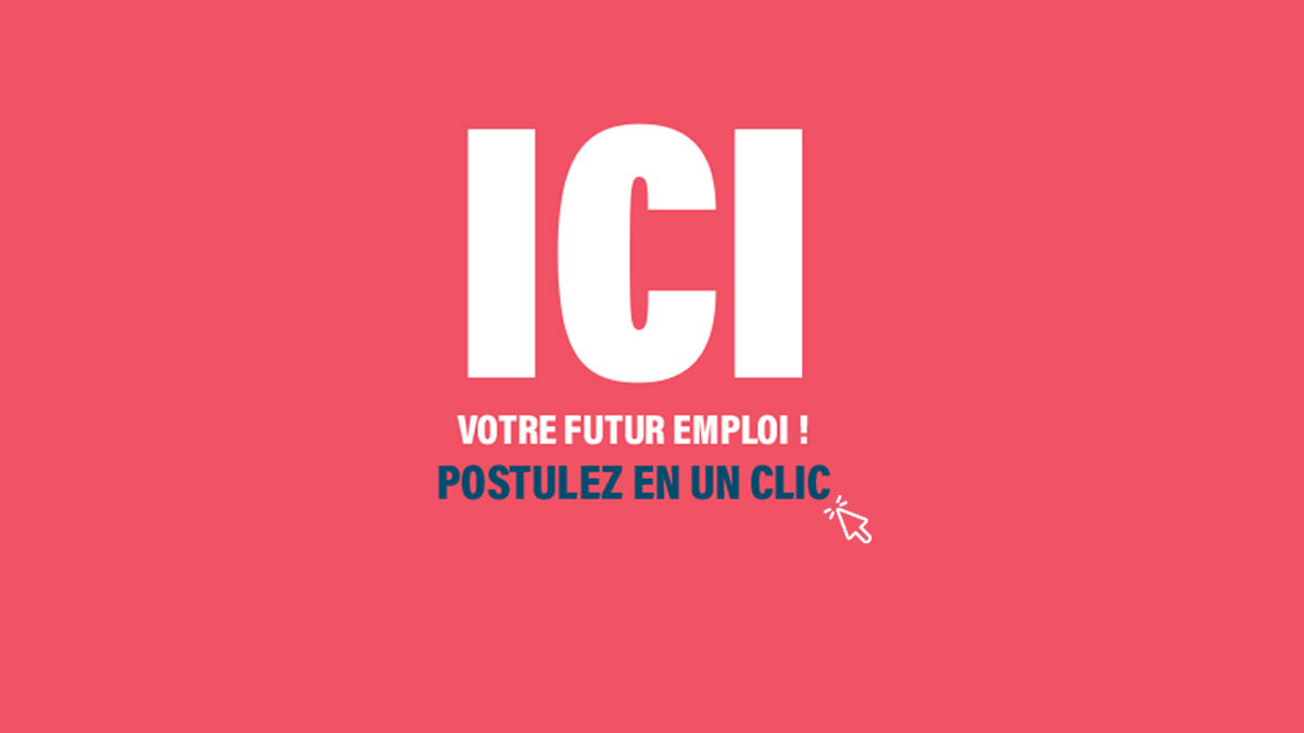 Ici, votre futur emploi