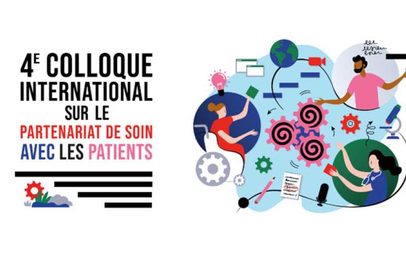 4e Colloque International sur le partenariat de soin avec les patients