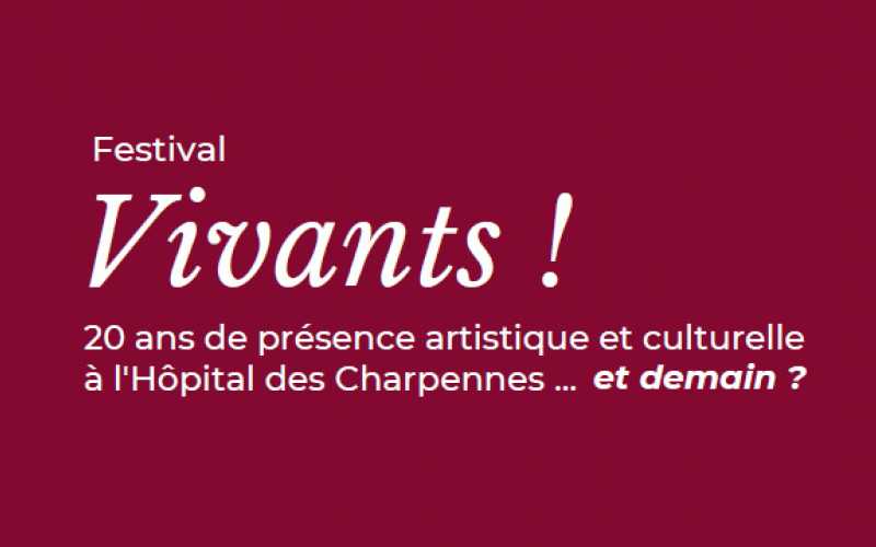 Festival Vivants ! à l'hôpital des Charpennes