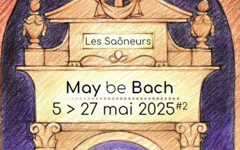 Affiche festival May be Bach du 5 au 27 mai 2025
