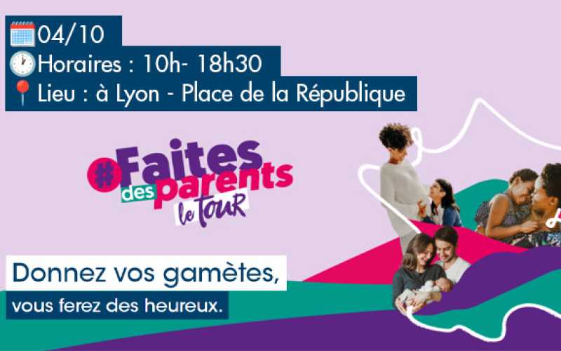 #Faitesdesparents - Lyon 04/10