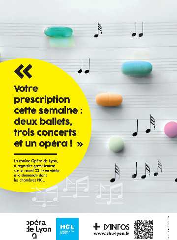 Affiche publicitaire pour les opéras diffusés dans les chambres à l'hopital : la phrase "Votre prescription cette semaine, deux ballets, trois concerts et un opéra !" est inscrite sur une bulle jaune.  