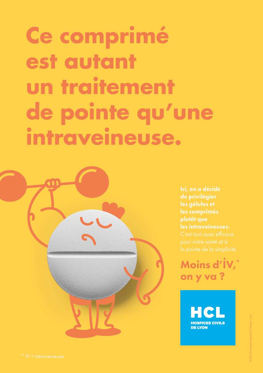 Affiche sur fond jaune montrant un comprimé, auquel un dessinateur a rajouté des bras, qui soulève un haltère, avec la mention "Ce comprimé est autant un traitement de pointe qu'une intraveineuse".