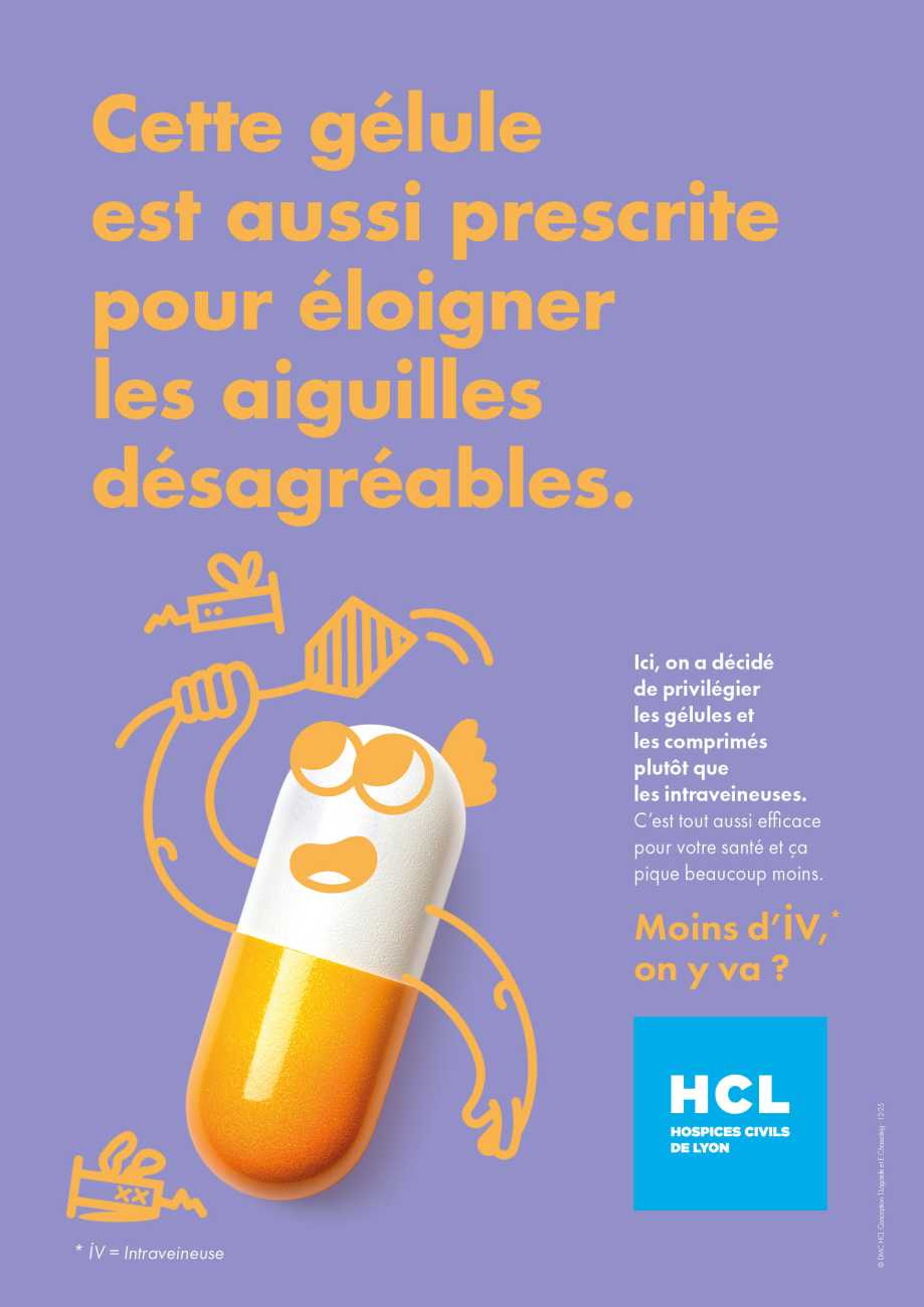 Affiche sur fond violet montrant une gélule, à laquelle un dessinateur a rajouté des bras, qui chasse une seringue à l'aide d'une tapette à mouche. On peut lire la mention "Cette gélule est aussi prescrite pour éloigner les aiguilles indésirables".